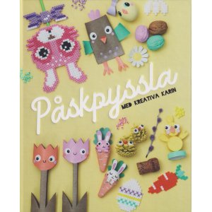 Paasknutselwerk met Kreativa Karin Paasknutselwerk met Kreativa Karin