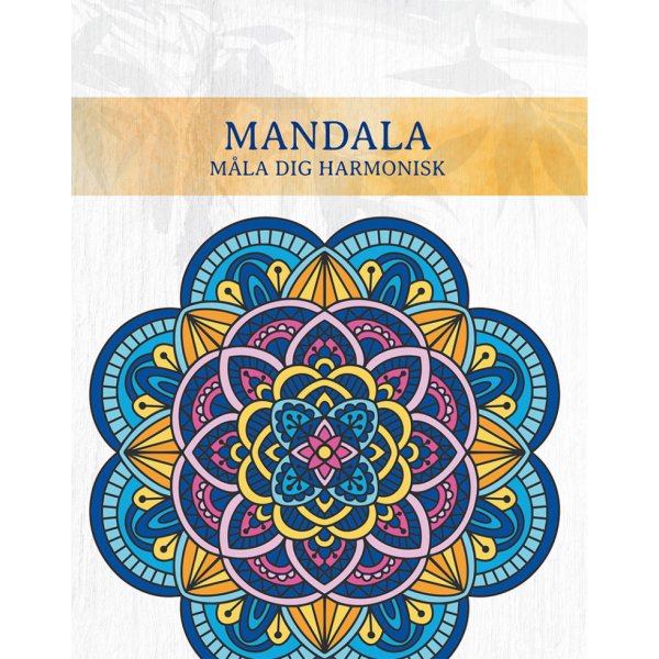 Mandala: schilder jezelf harmonieus
