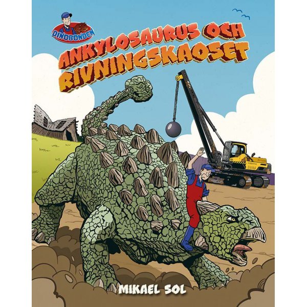 Ankylosaurus en de sloopchaos