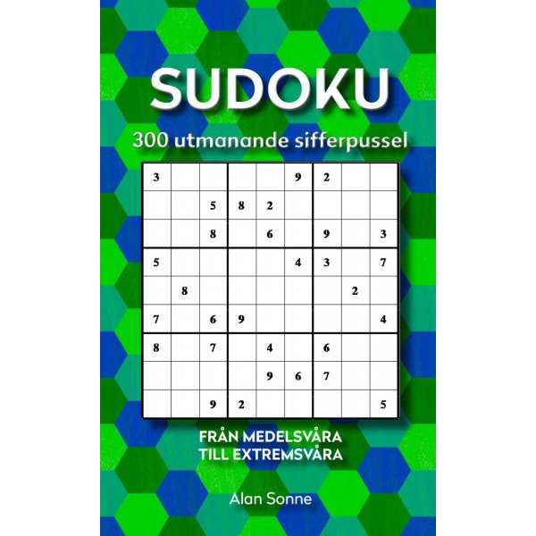 Sudoku: 300 nieuwe uitdagende cijferpuzzels
